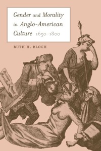 Cover image: Gender and Morality in Anglo-American Culture, 1650–1800 1st edition 9780520234062