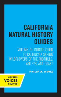Cover image: Introduction to California Spring Wildflowers of the Foothills, Valleys, and Coast 1st edition 9780520236349