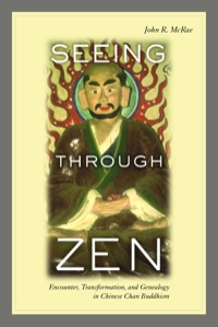 Cover image: Seeing through Zen 1st edition 9780520237988