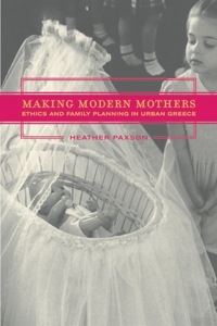 Omslagafbeelding: Making Modern Mothers 1st edition 9780520223714