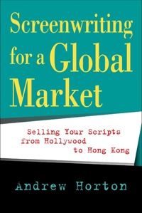 Cover image: Screenwriting for a Global Market 1st edition 9780520240216