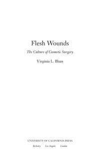 Cover image: Flesh Wounds 1st edition 9780520217232