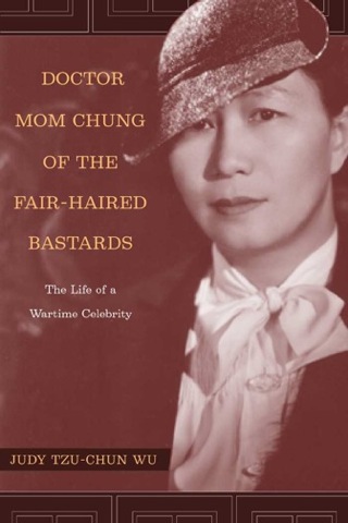Imagen de portada: Doctor Mom Chung of the Fair-Haired Bastards 1st edition 9780520245280
