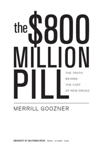 Cover image: The $800 Million Pill 1st edition 9780520239456