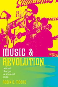 Imagen de portada: Music and Revolution 1st edition 9780520247116