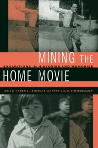 Imagen de portada: Mining the Home Movie 1st edition 9780520230873