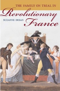Cover image: The Family on Trial in Revolutionary France 1st edition 9780520248168