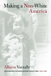 Cover image: Making a Non-White America 1st edition 9780520253445