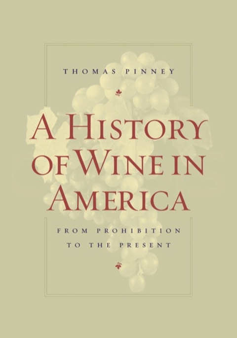 A History of Wine in America, Volume 2: From Prohibition to the Present, 1st Edition - FULL INSTANT DOWNLOAD | PDF DOCX EPUB
