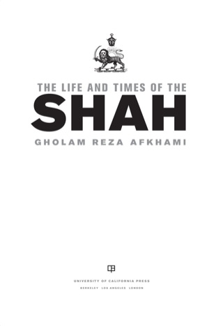 Cover image: The Life and Times of the Shah 1st edition 9780520253285