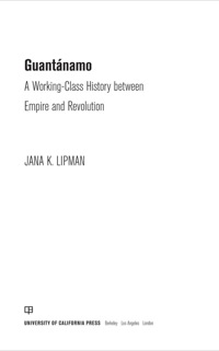 Titelbild: Guantanamo 1st edition 9780520255401