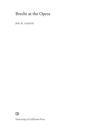 Cover image: Brecht at the Opera 1st edition 9780520314269