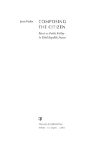 Cover image: Composing the Citizen 1st edition 9780520257405