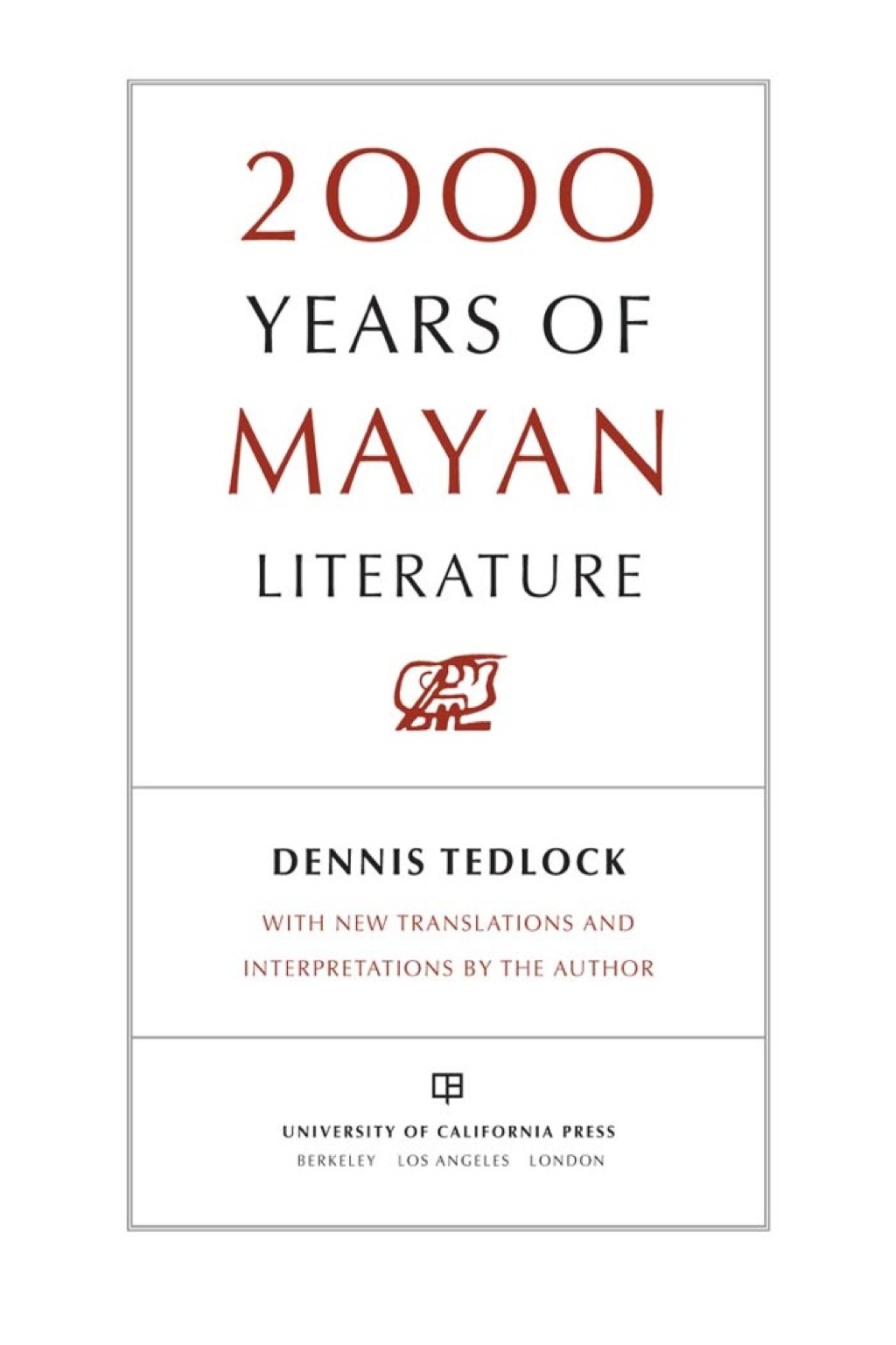 2000 Years of Mayan Literature 1st Edition