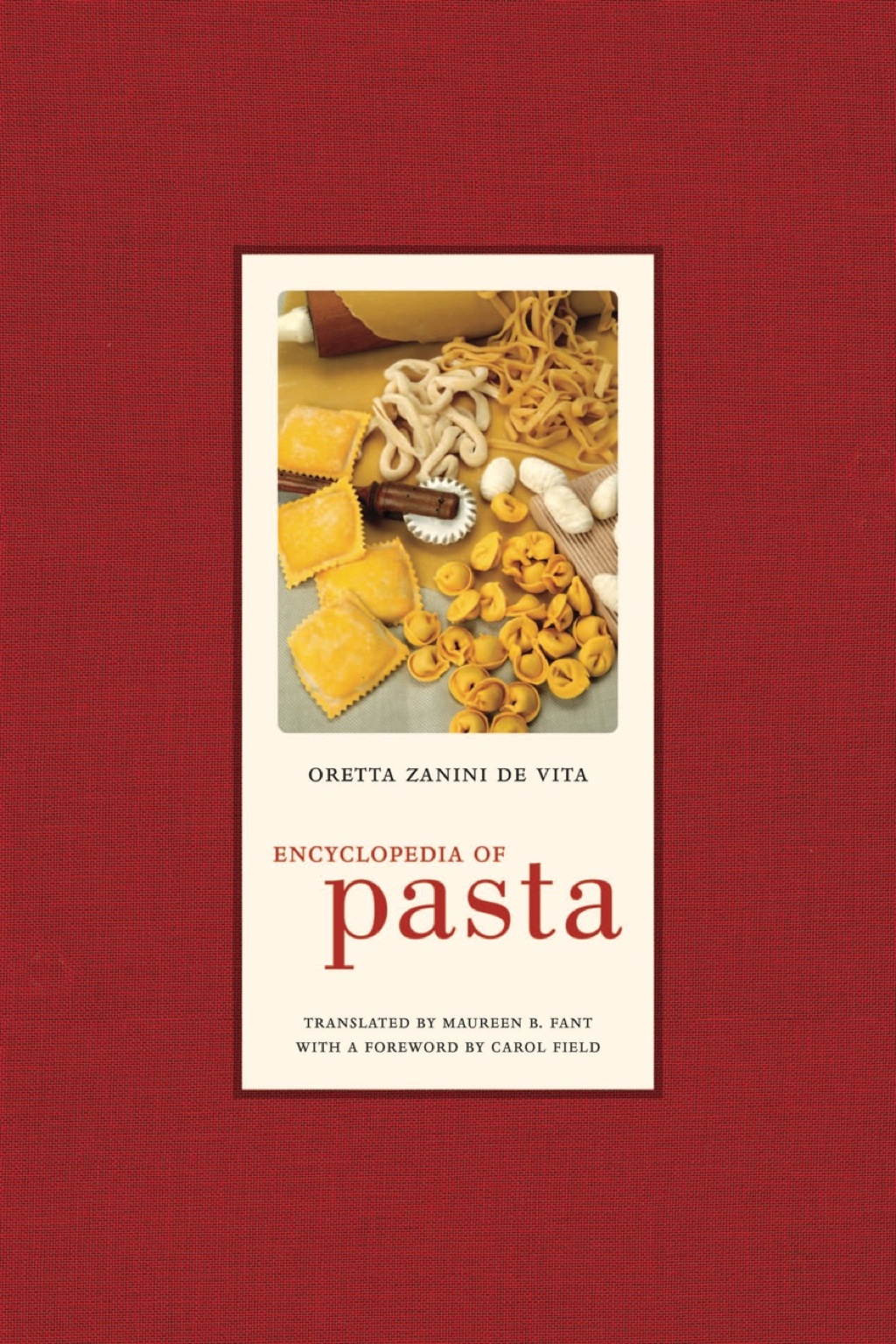 Encyclopedia of Pasta 1st Edition