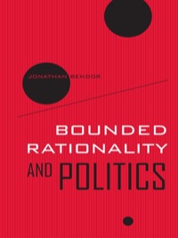 صورة الغلاف: Bounded Rationality and Politics 1st edition 9780520259461