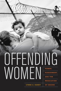 Cover image: Offending Women 1st edition 9780520261914