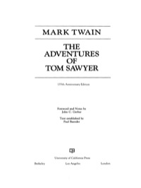 Imagen de portada: The Adventures of Tom Sawyer, 135th Anniversary Edition 1st edition 9780520266117