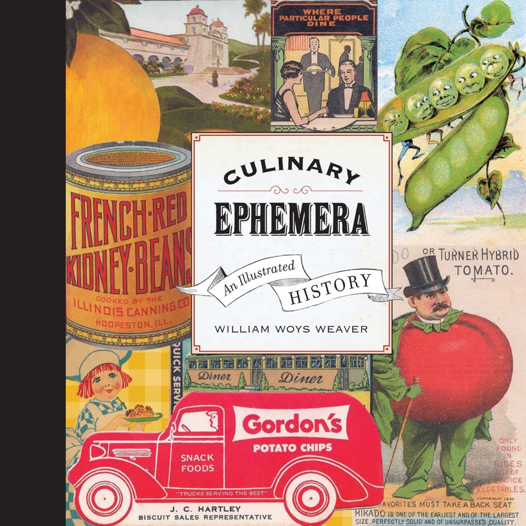 Culinary Ephemera An Illustrated History 1st Edition