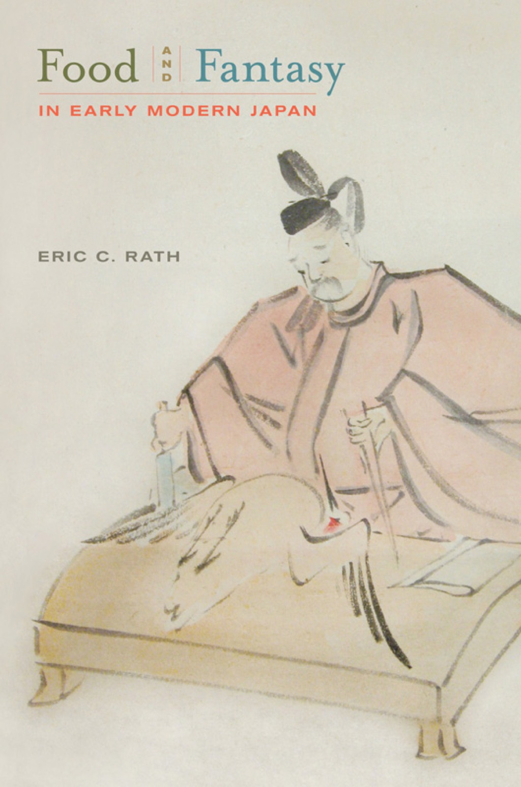 Food and Fantasy in Early Modern Japan 1st Edition