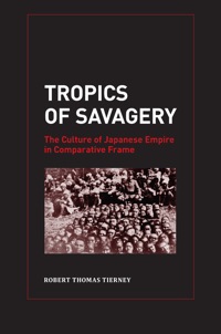 Cover image: Tropics of Savagery 1st edition 9780520265783