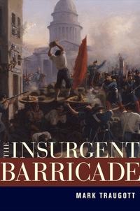 Imagen de portada: The Insurgent Barricade 1st edition 9780520266322