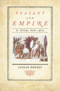 Imagen de portada: Peasant and Empire in Christian North Africa 1st edition 9780520254398