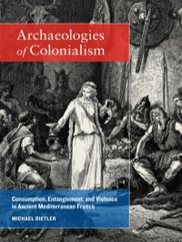 Omslagafbeelding: Archaeologies of Colonialism 1st edition 9780520287570