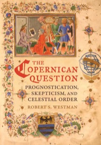 Cover image: The Copernican Question 1st edition 9780520254817