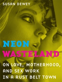 Omslagafbeelding: Neon Wasteland 1st edition 9780520266919