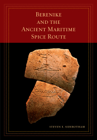 Cover image: Berenike and the Ancient Maritime Spice Route 1st edition 9780520244306