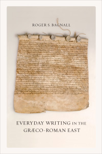 Imagen de portada: Everyday Writing in the Graeco-Roman East 1st edition 9780520267022