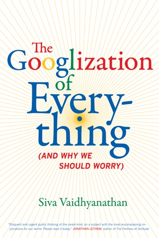Imagen de portada: The Googlization of Everything 1st edition 9780520258822