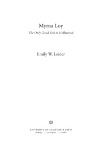Imagen de portada: Myrna Loy 1st edition 9780520253209