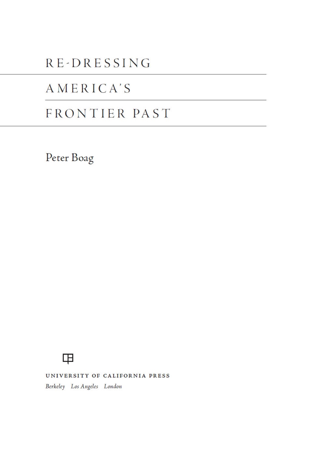 Re-Dressing America’s Frontier Past 1st Edition