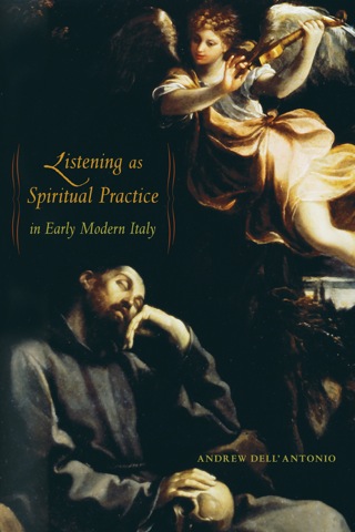 Imagen de portada: Listening as Spiritual Practice in Early Modern Italy 1st edition 9780520269293