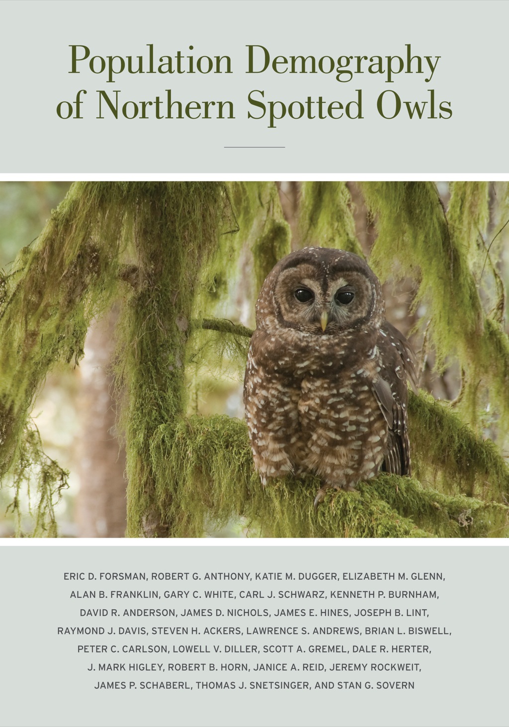Population Demography of Northern Spotted Owls Published for the Cooper Ornithological Society 1st Edition