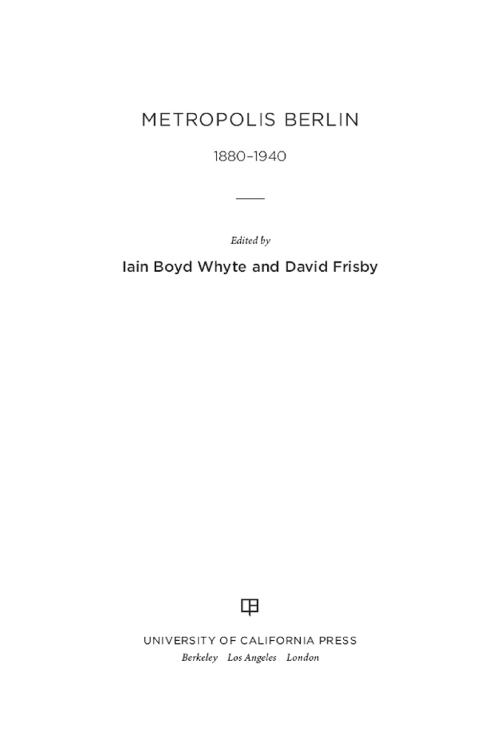 Metropolis Berlin 1880–1940 1st Edition