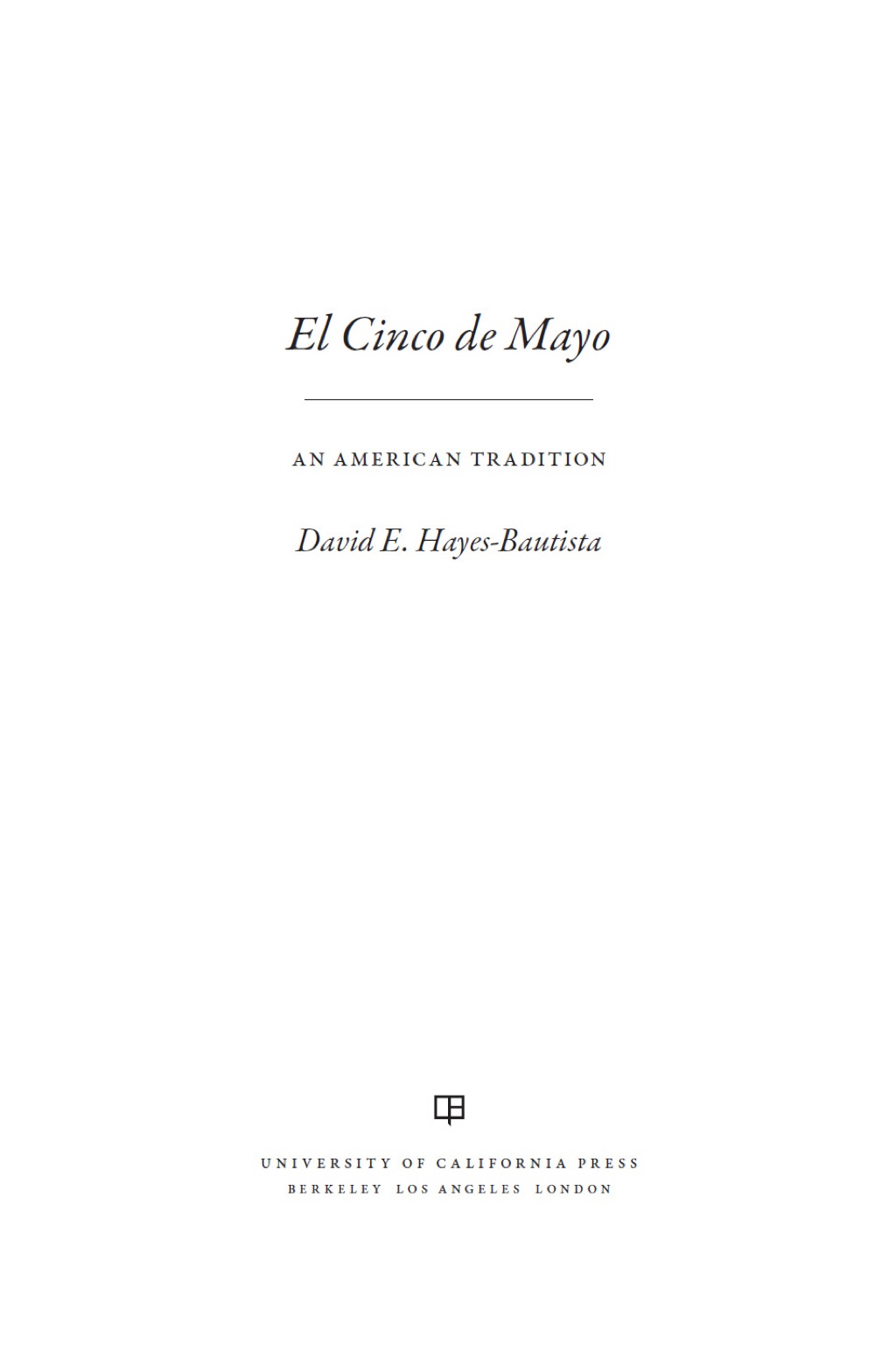 El Cinco de Mayo An American Tradition 1st Edition
