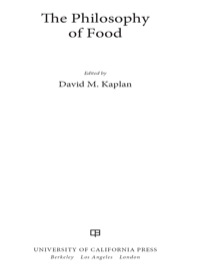 Cover image: The Philosophy of Food 1st edition 9780520269330