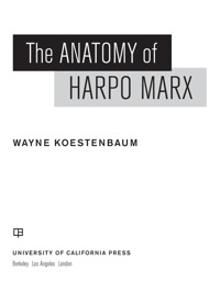 Imagen de portada: The Anatomy of Harpo Marx 1st edition 9780520269002