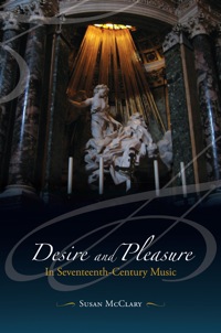 صورة الغلاف: Desire and Pleasure in Seventeenth-Century Music 1st edition 9780520247345