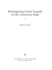 Imagen de portada: Reimagining Greek Tragedy on the American Stage 1st edition 9780520272446