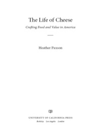صورة الغلاف: The Life of Cheese 1st edition 9780520270183