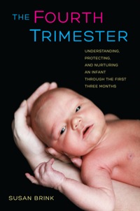 Omslagafbeelding: The Fourth Trimester 1st edition 9780520267121