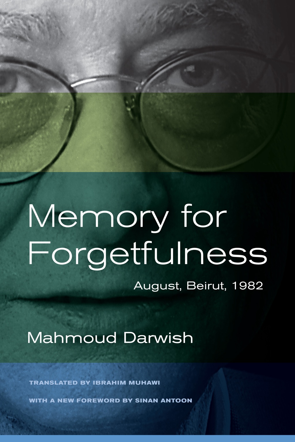 Memory for Forgetfulness August, Beirut, 1982 1st Edition