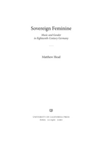 Imagen de portada: Sovereign Feminine 1st edition 9780520273849