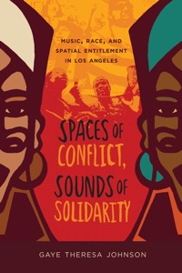 Cover image: Spaces of Conflict, Sounds of Solidarity 1st edition 9780520275270