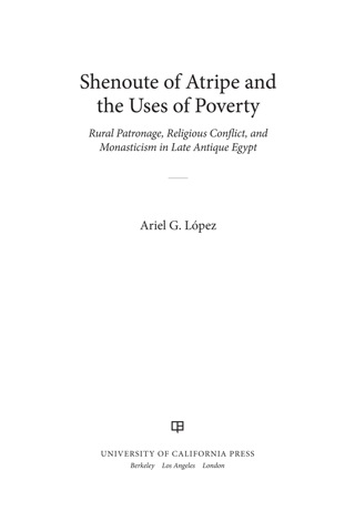 Cover image: Shenoute of Atripe and the Uses of Poverty 1st edition 9780520274839
