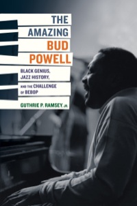 Omslagafbeelding: The Amazing Bud Powell 1st edition 9780520243910